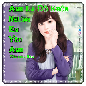 Anh là đồ khốn nhưng em yêu anh