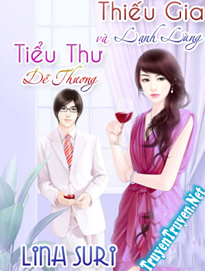 Thiếu gia lạnh lùng và tiểu thư dễ thương