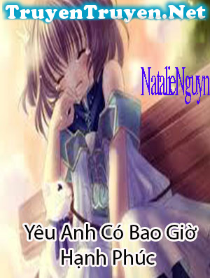 Yêu anh có bao giờ hạnh phúc